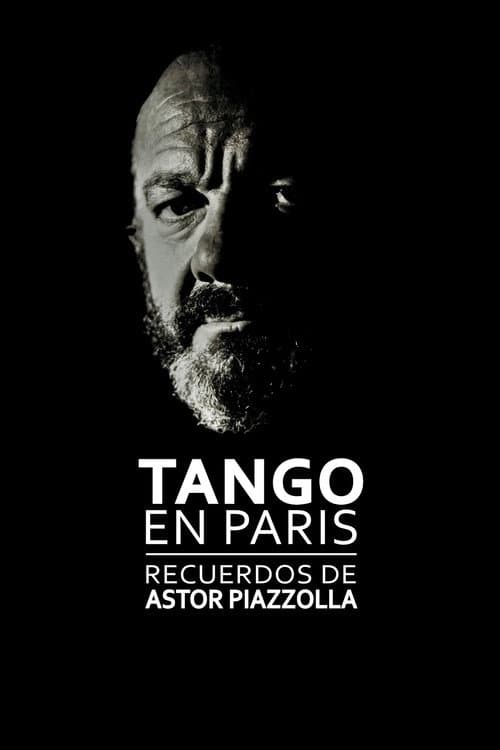 Постер: Tango en París: recuerdos de Astor Piazzolla