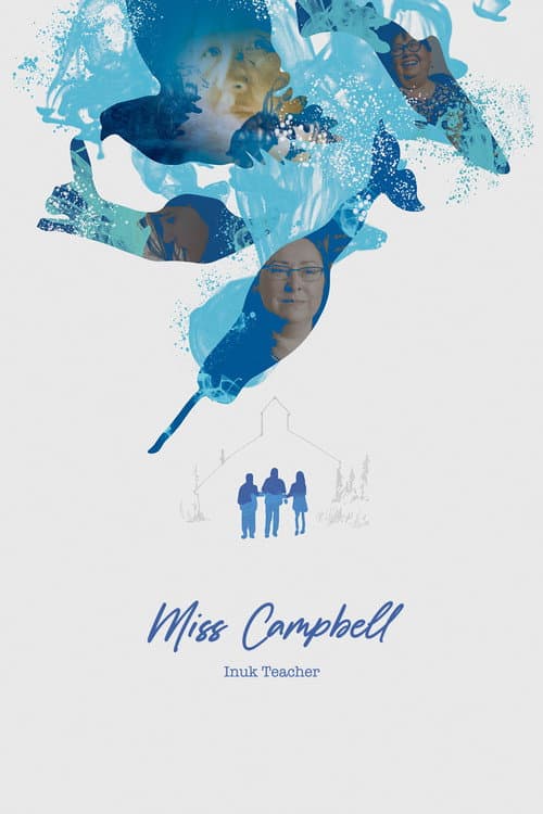 Постер: Miss Campbell: Inuk Teacher