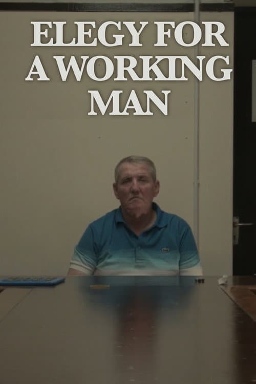 Постер: Elegy for a Working Man