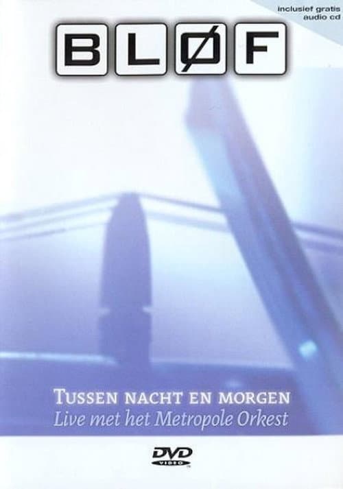 Постер: BLØF - Tussen Nacht en Morgen