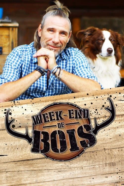 Постер: Week-end de bois