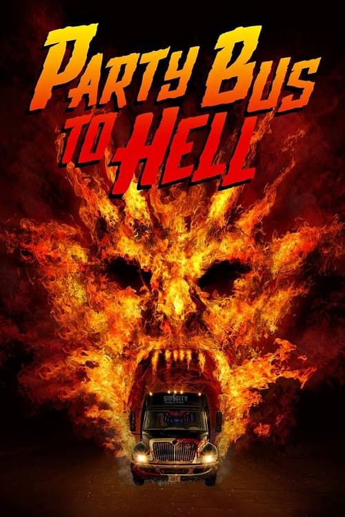 Постер: Party Bus To Hell