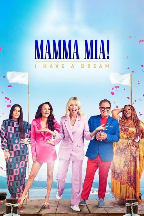 Постер: Mamma Mia! I Have A Dream