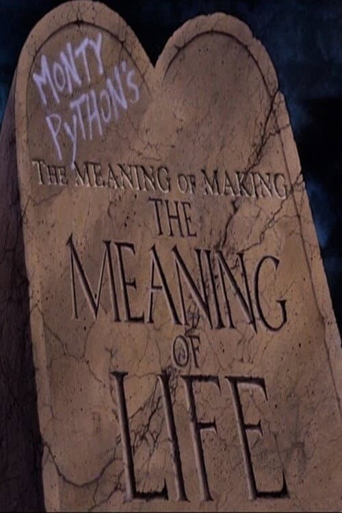 Постер: The Meaning of Making 'The Meaning of Life'