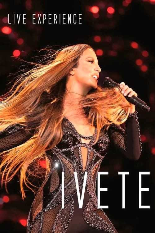 Постер: Ivete Sangalo Live Experience