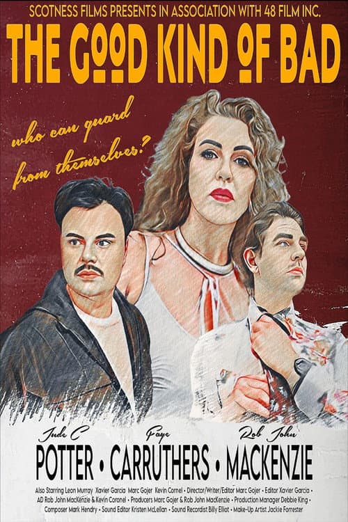 Постер: The Good Kind of Bad