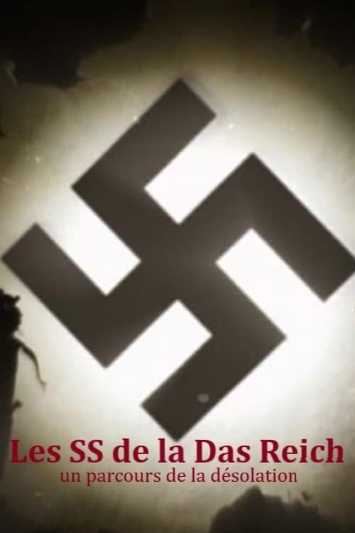 Постер: Les SS de la Das Reich, un parcours de la désolation