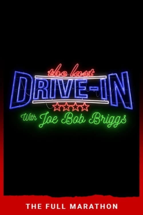 Постер: The Last Drive-In: July 2018 Marathon