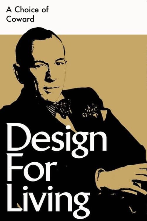 Постер: A Choice of Coward: Design for Living