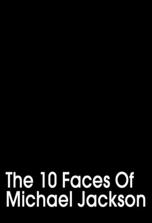 Постер: The 10 Faces of Michael Jackson