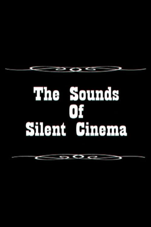 Постер: Sounds of Silent Cinema