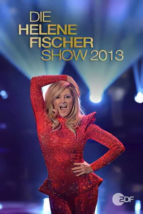 Постер: Die Helene Fischer Show 2013