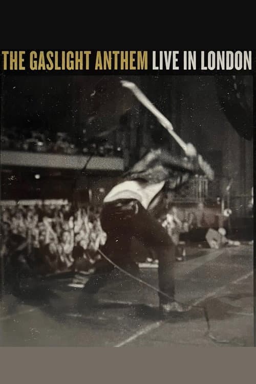 Постер: The Gaslight Anthem: Live in London