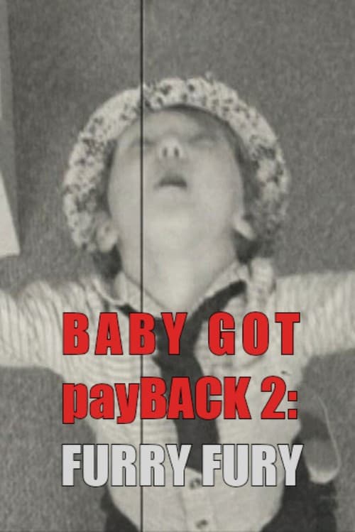 Постер: Baby Got payBack 2: Furry Fury