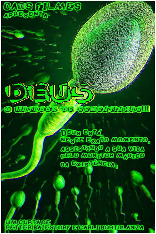 Постер: Deus - O Matador de Sementinhas