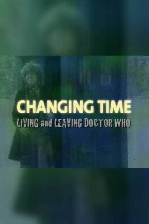 Постер: Changing Time: Living and Leaving Doctor Who
