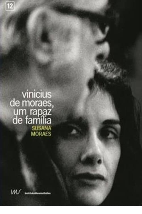 Постер: Vinicius de Moraes, Um Rapaz de Família