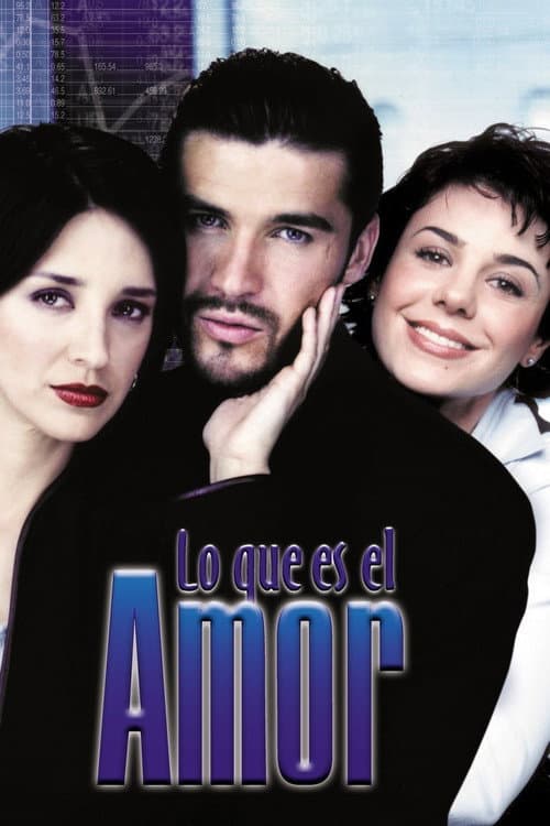 Постер: Lo Que Es el Amor