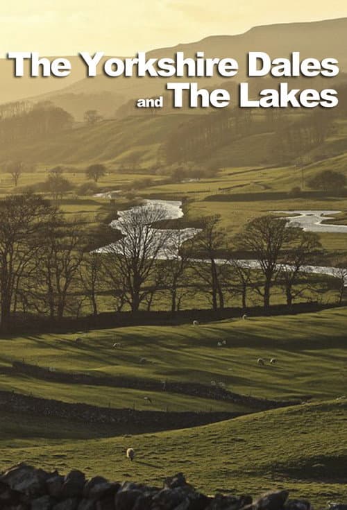 Постер: The Yorkshire Dales and The Lakes
