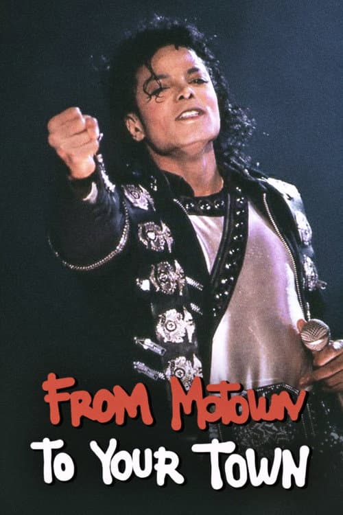 Постер: Michael Jackson: From Motown To Your Town