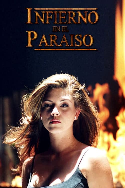 Постер: Infierno en el paraíso