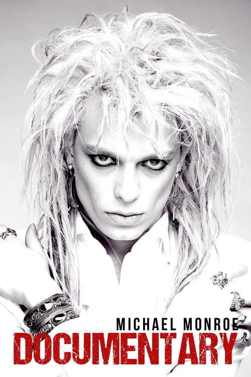 Постер: Michael Monroe Documentary