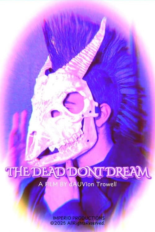 Постер: THE DEAD DONT DREAM