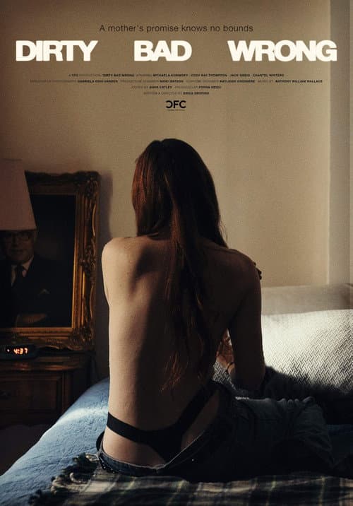 Постер: Dirty Bad Wrong