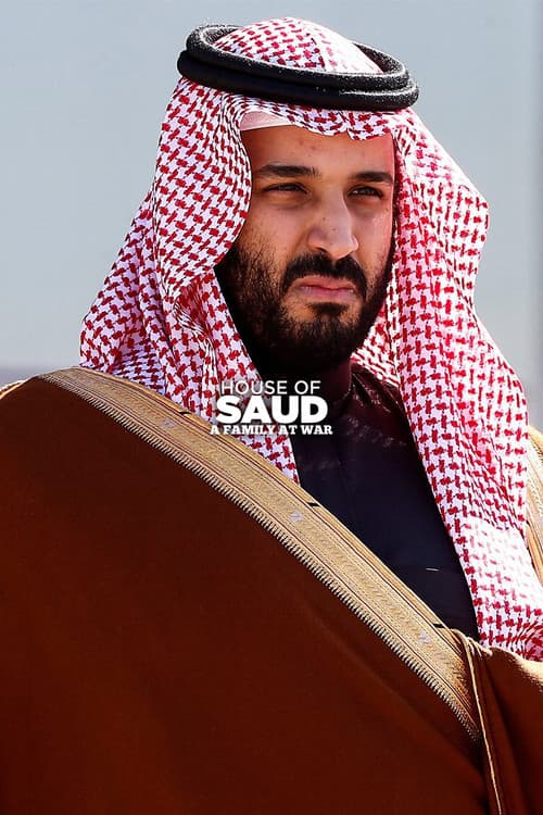 Постер: House of Saud: A Family at War