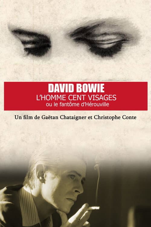 Постер: Bowie, l’Homme Cent Visages ou le Fantôme d’Hérouville