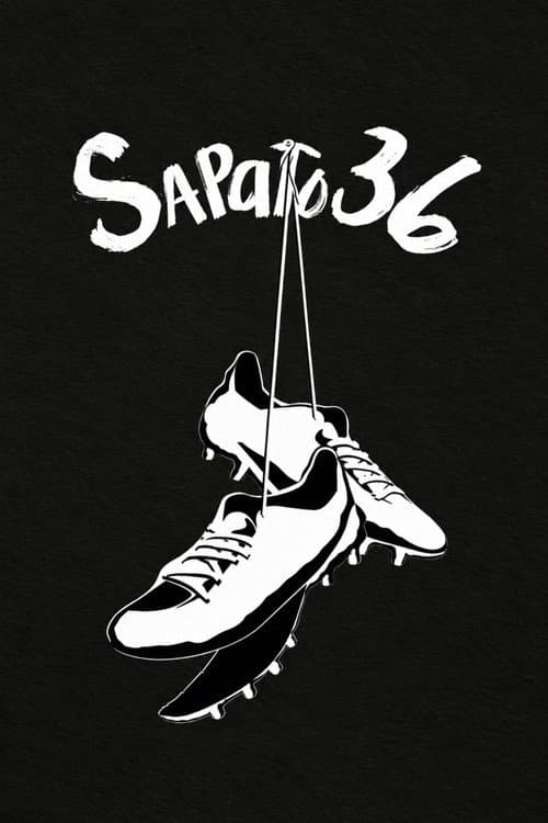 Постер: Sapato 36