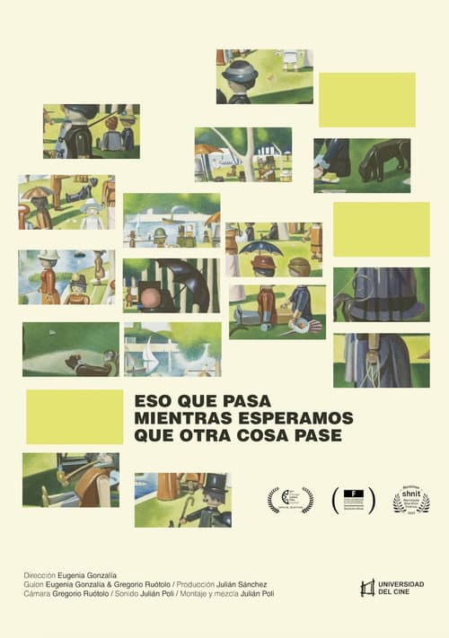Постер: Eso que pasa mientras esperamos que otra cosa pase