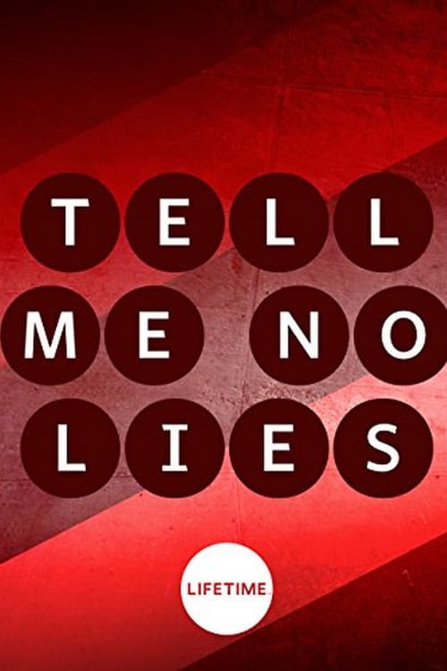Постер: Tell Me No Lies
