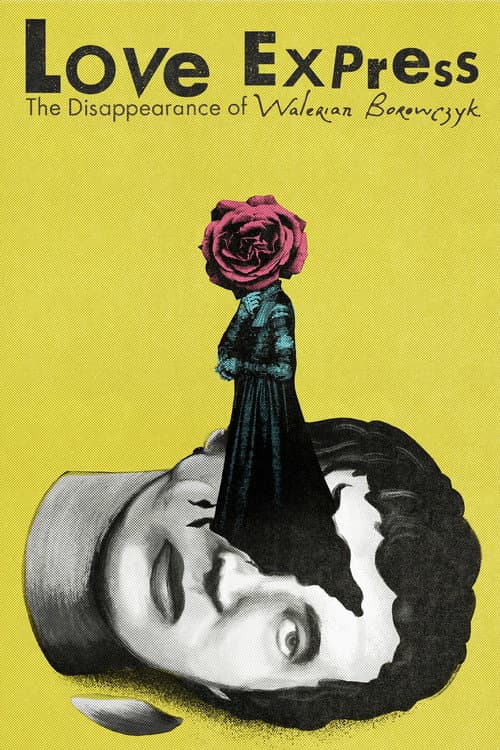 Постер: Love Express. The Disappearance of Walerian Borowczyk