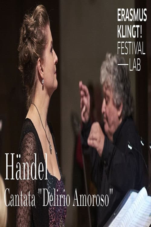 Постер: Händel: Cantata Delirio Amoroso (HWV 99) / Kateryna Kasper, Freiburger Barockorchester, René Jacobs