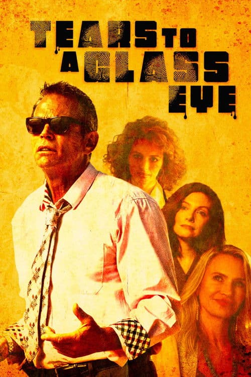 Постер: Tears to a Glass Eye