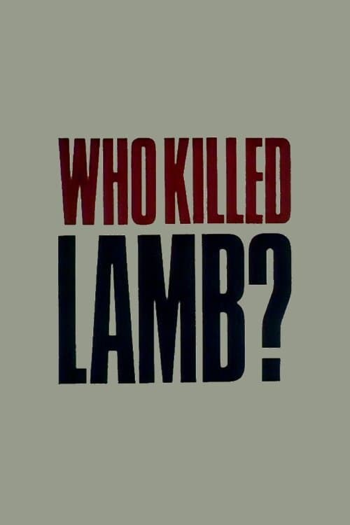 Постер: Who Killed Lamb?