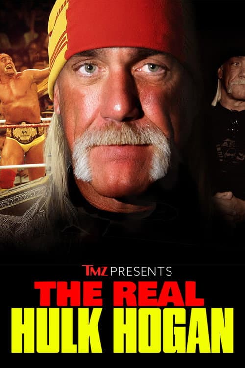 Постер: TMZ Presents: The Real Hulk Hogan