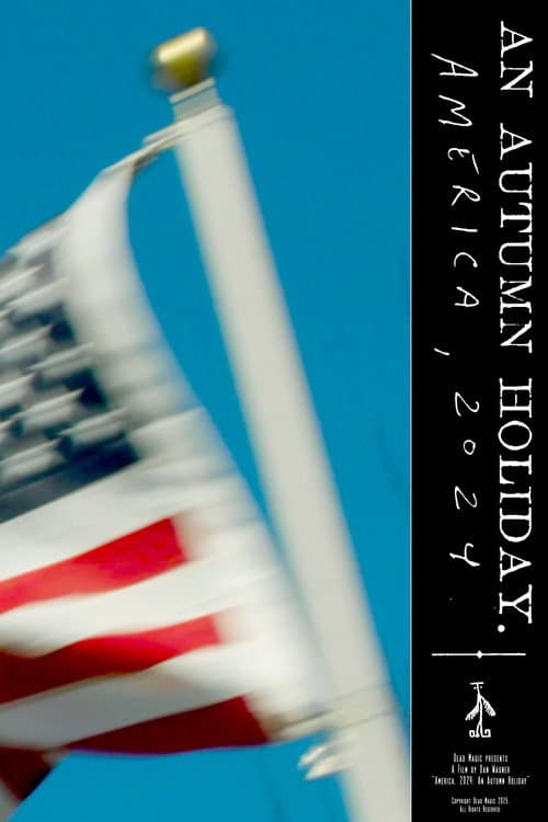 Постер: An Autumn Holiday: America, 2024