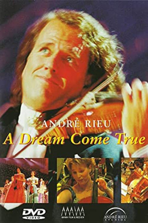 Постер: André Rieu - A dream come true