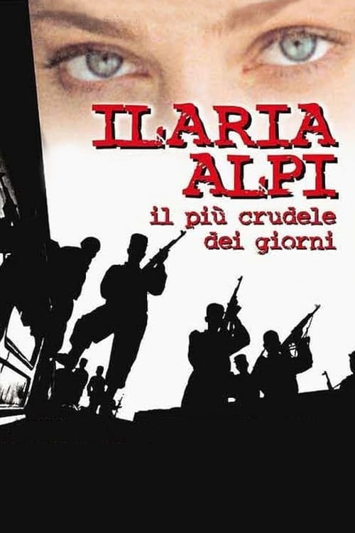 Постер: Ilaria Alpi - Il più crudele dei giorni