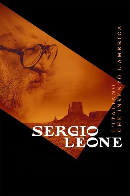 Постер: Sergio Leone - L'italiano che inventò l'America