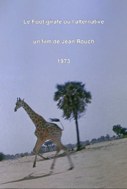 Постер: Le Foot-Girafe ou "l'Alternative"