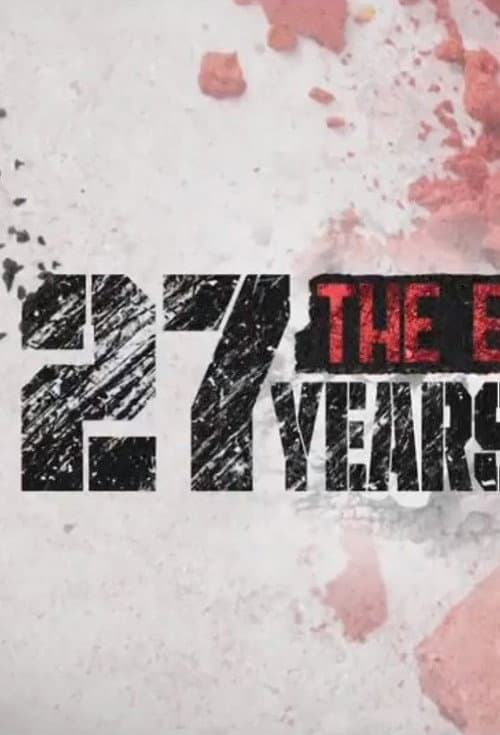 Постер: 27 Years: The Exoneration of Valentino Dixon