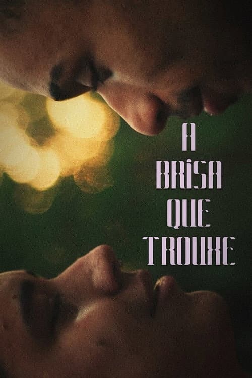 Постер: A Brisa que Trouxe