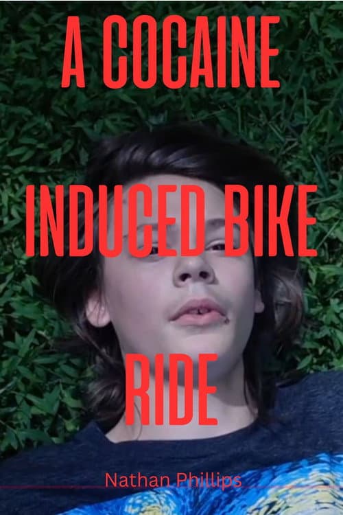 Постер: A cocaine induced bike ride