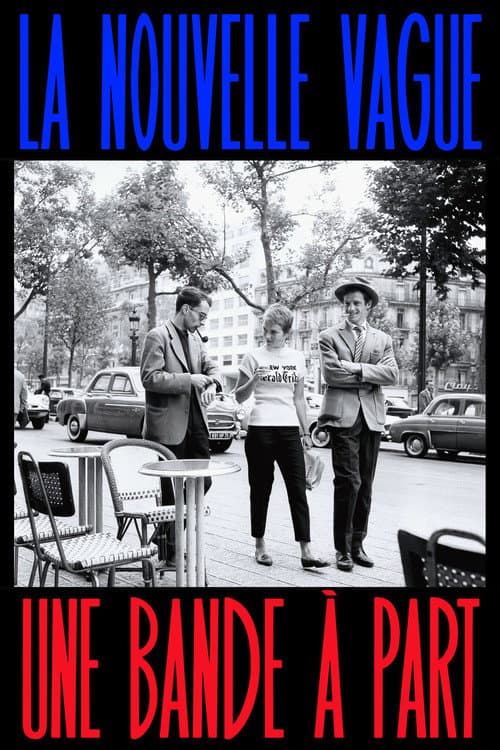 Постер: La Nouvelle Vague, une bande à part