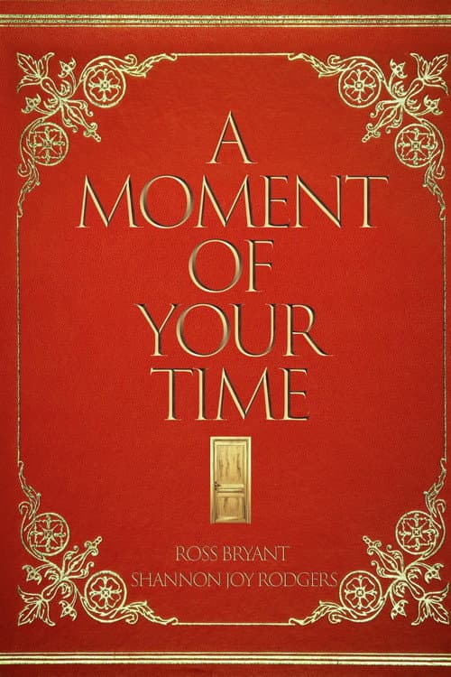 Постер: A Moment of Your Time