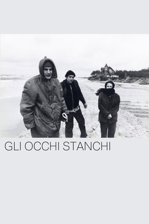 Постер: Gli occhi stanchi