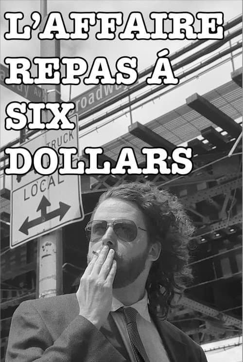 Постер: L'affaire Du Repas à Six Dollars